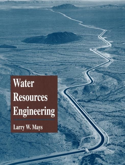Water Resources Engineering, Mays, Larry W.