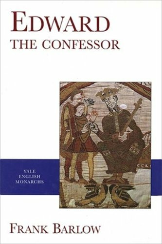 Edward the Confessor by Frank Barlow: New