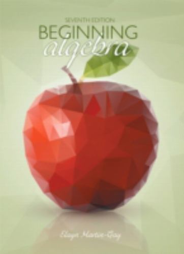 Beginning Algebra by Martin-Gay, Elayn