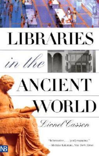 Libraries in the Ancient World Casson, Lionel paperback Used – Good