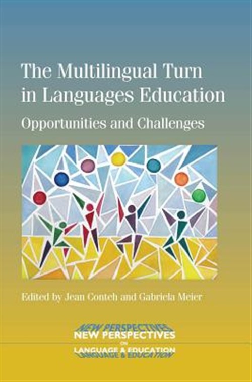Multilingual Turn in Languages Education : Opportunities and Challenges, Hard…