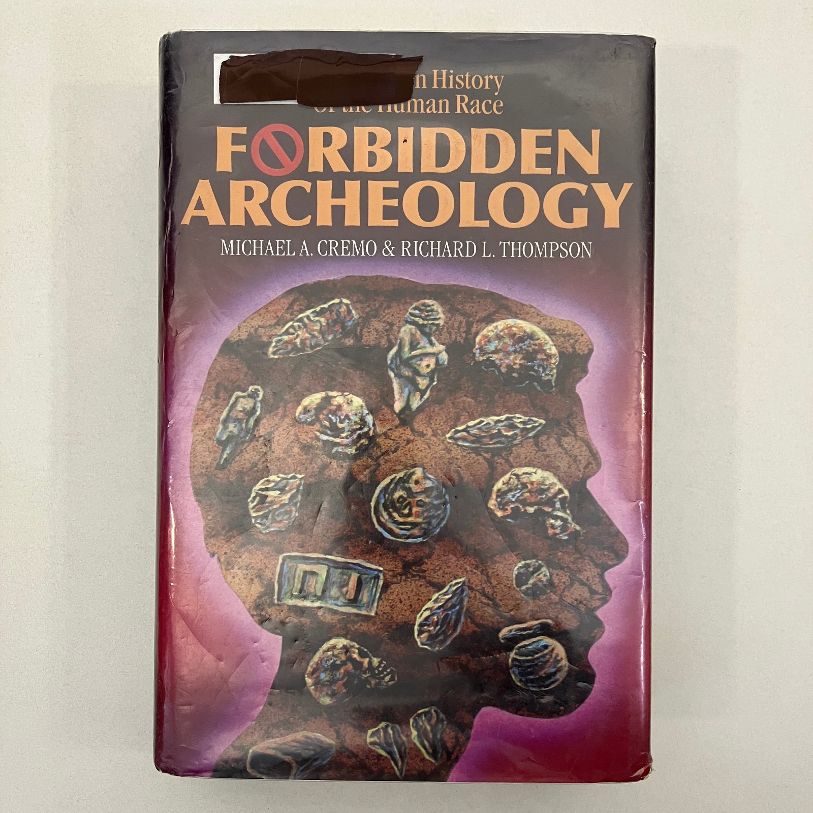 Forbidden Archeology Hidden History Ex-Library 2011 HCDJ 14th Print Torchlight