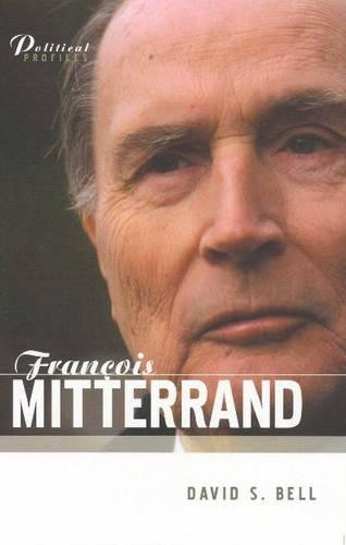David S. Bell Francois Mitterrand (Paperback) Political Profiles (UK IMPORT)