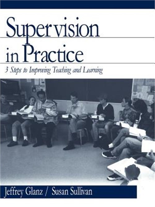 Supervision in Practice: Three Steps to Improving Teaching and Learning (Paperba