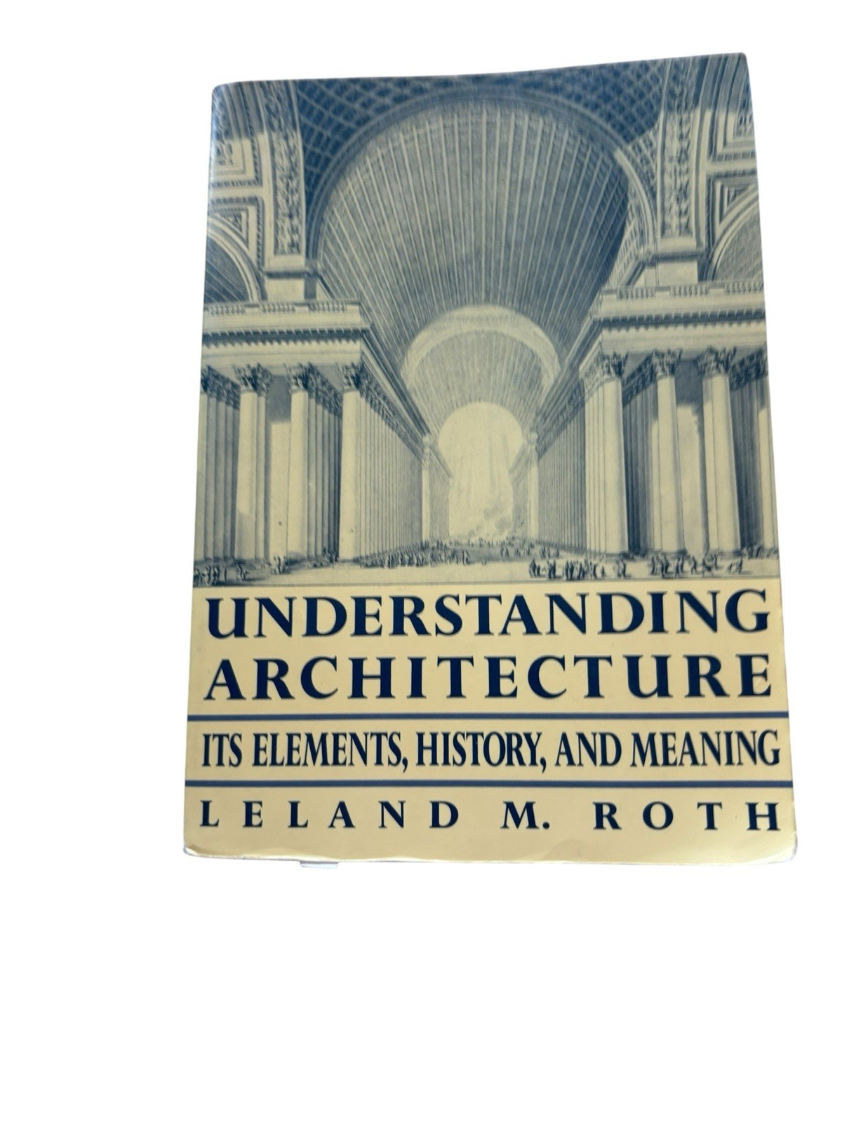 Understanding Architecture Leland M Roth 1993 1st Ed HarperCollins PB VTG Book