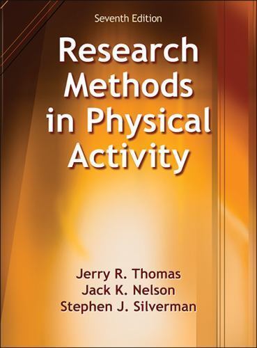 Research Methods in Physical Activity by Thomas, Jerry R.