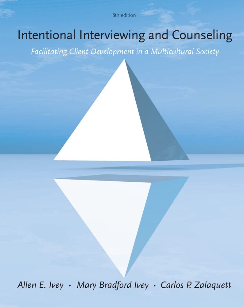 Intentional Interviewing and Counseling: Facilitating Client Development in …