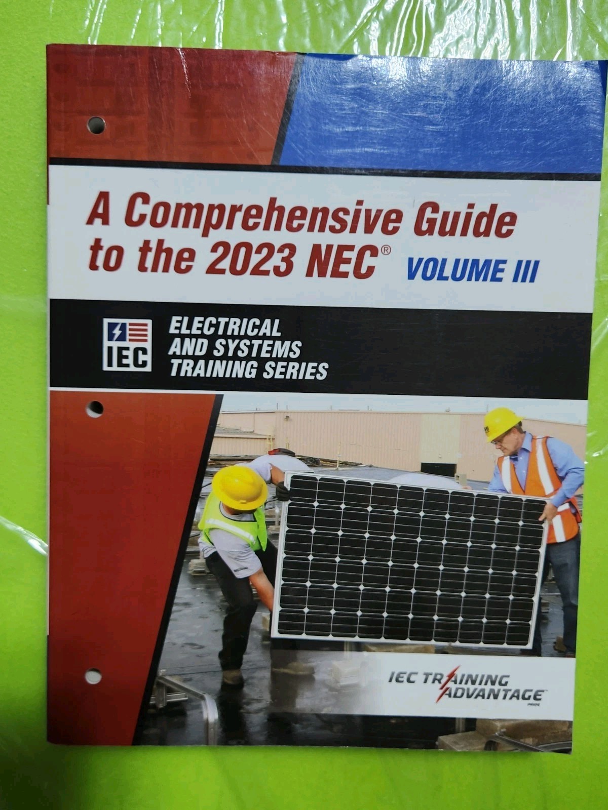 A Comprehensive Guide to the 2023 NEC Volume III – Ryan Jackson – IEC Electrical