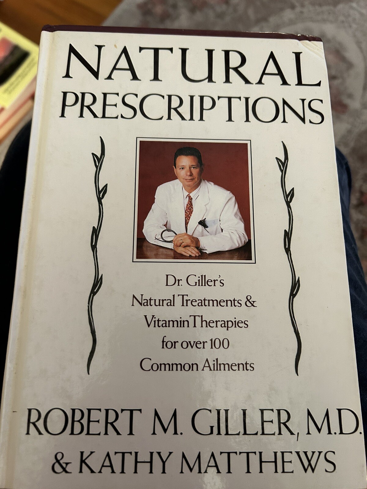 Natural Prescriptions Robert M Filler M D & Kathy Matthews