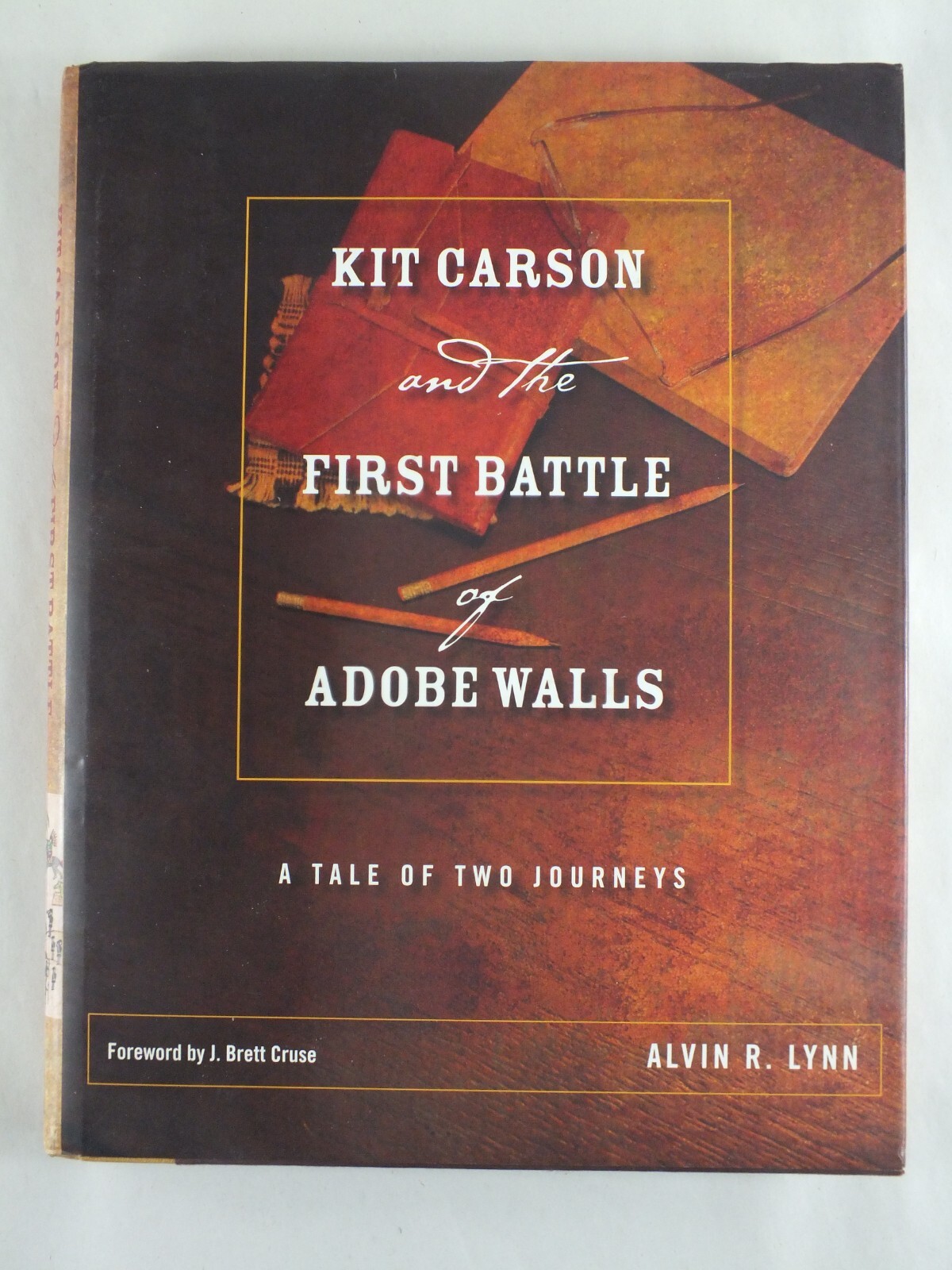 Kit Carson and the First Battle of Adobe Walls: A Tale of Two Journeys