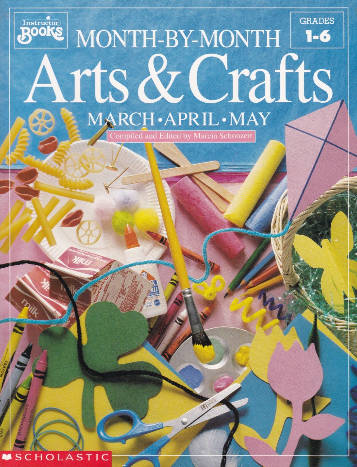 Month-By-Month Arts & Crafts: March/April/May by Marcia Schonzeit (Paperback)