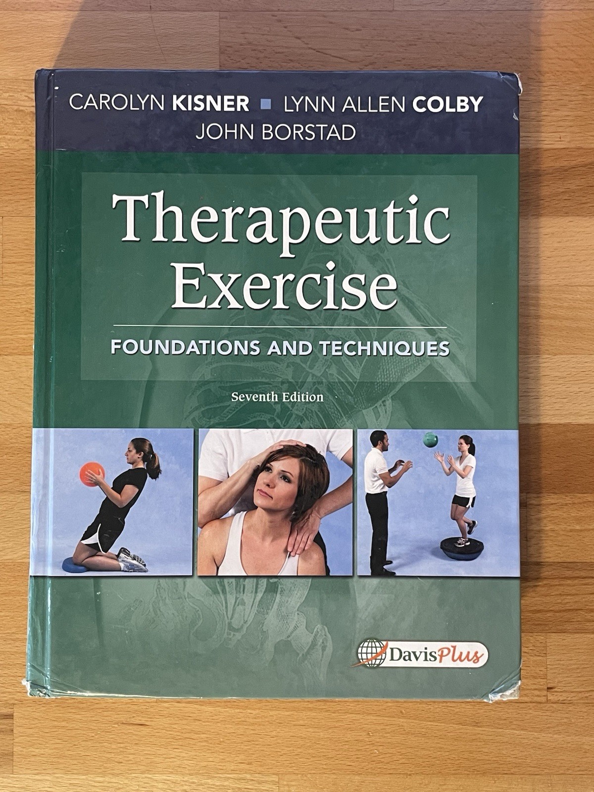Therapeutic Exercise : Foundations and Techniques by Carolyn Kisner, John…