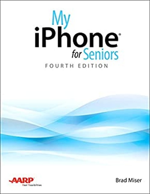 My iPhone for Seniors Paperback Brad Miser