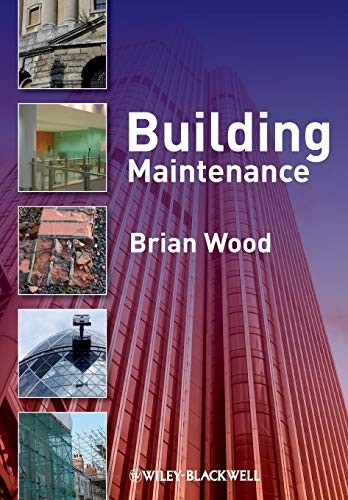Building Maintenance [Paperback] Wood, Brian J.B.