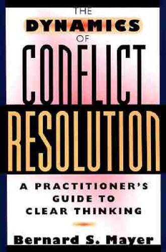 The Dynamics of Conflict Resolution: A Practitioner’s Guide – VERY GOOD