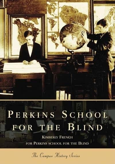 Perkins School for the Blind (MA) (Campus History Series)