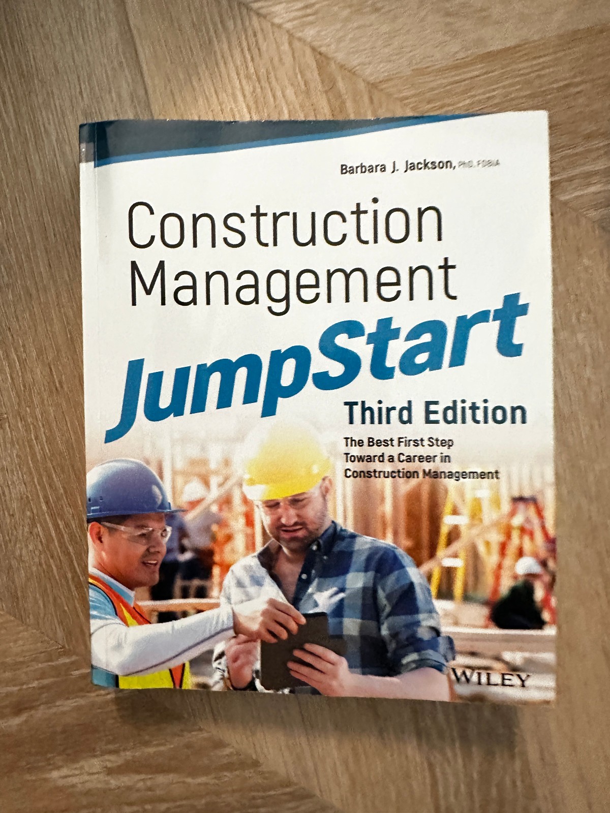 Construction Management JumpStart 3rd Ed Paperback Barbara J. Jackson Wiley 2020