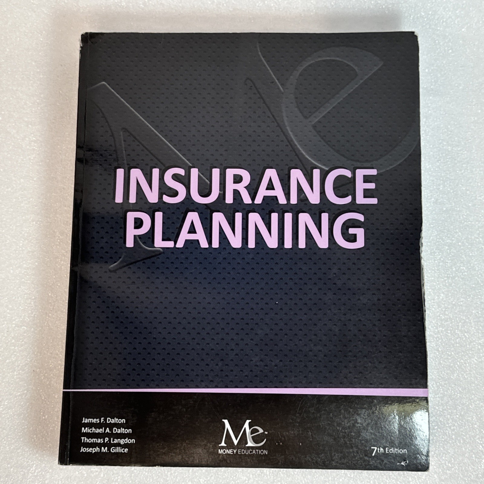 Insurance Planning – 7th Edition Money Education Dalton Paperback 2020 – Used