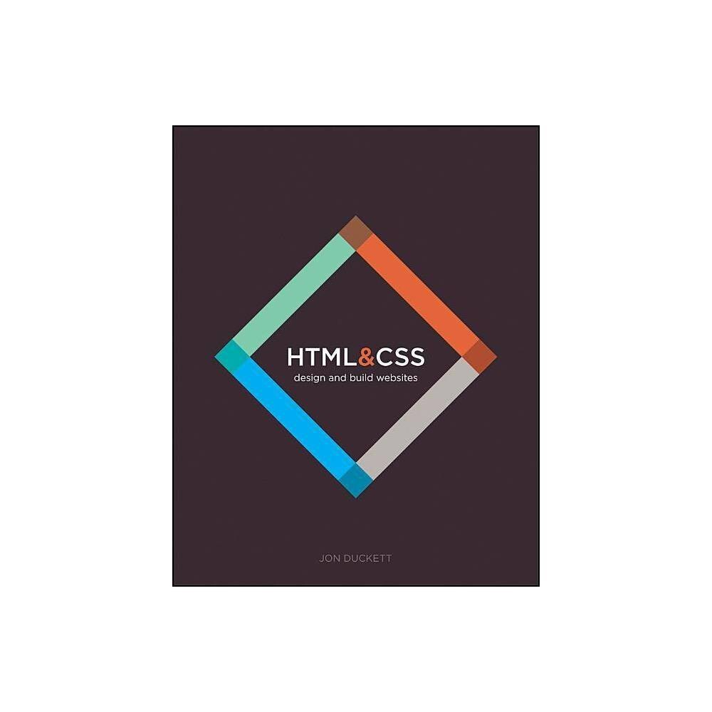 HTML and CSS: Design and Build Websites (Paperback) Jon Duckett