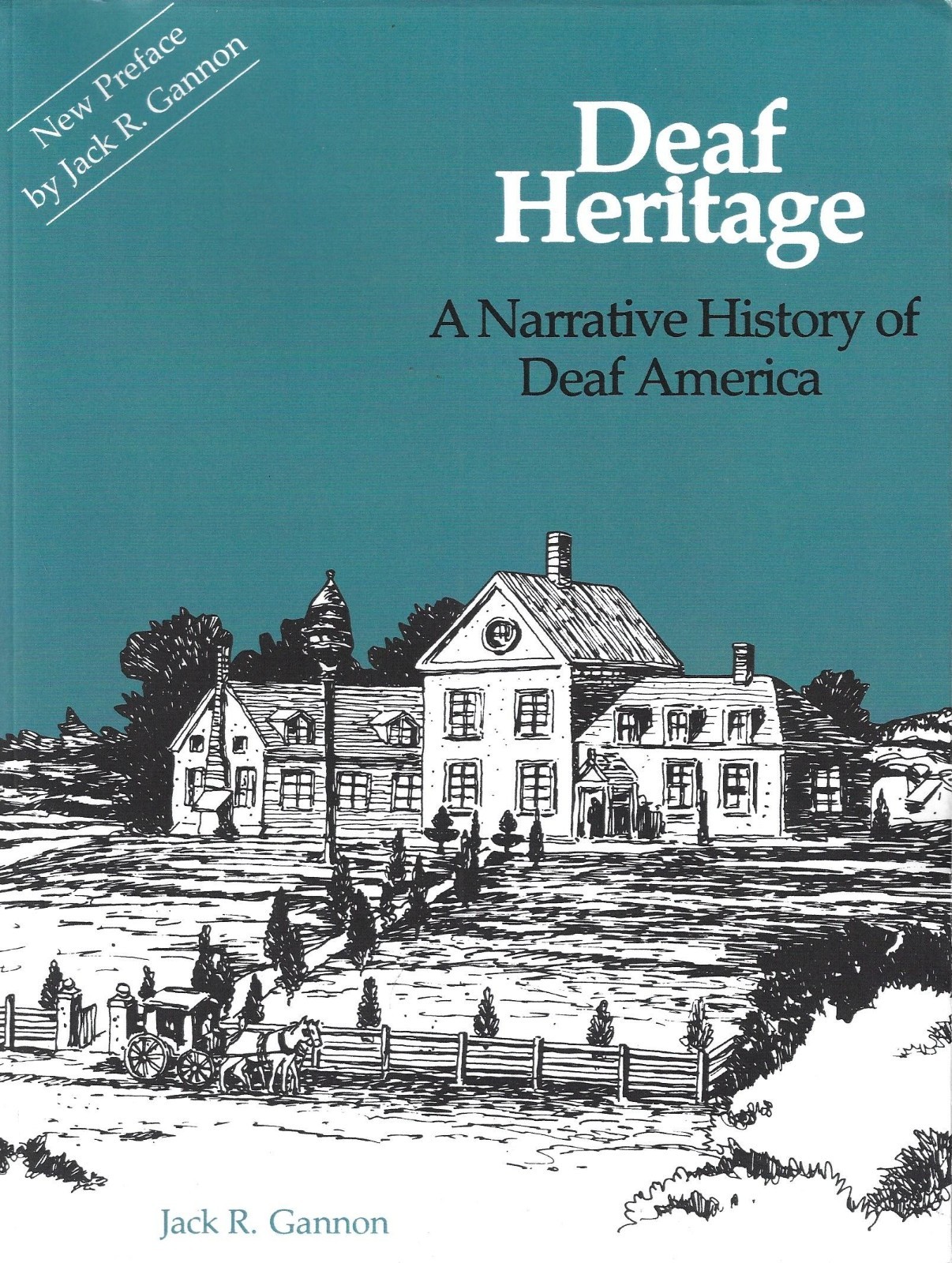 Deaf Heritage: A Narrative History of Deaf America by Jack Gannon (Paperback)