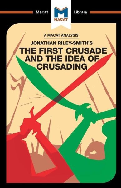 An Analysis Of Jonathan Riley-Smith’s The First Crusade And …