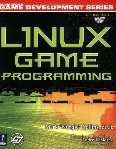LINUX GAME PROGRAMMING W/ (PRIMA TECH’S GAME DEVELOPMENT) By Mark Collins VG