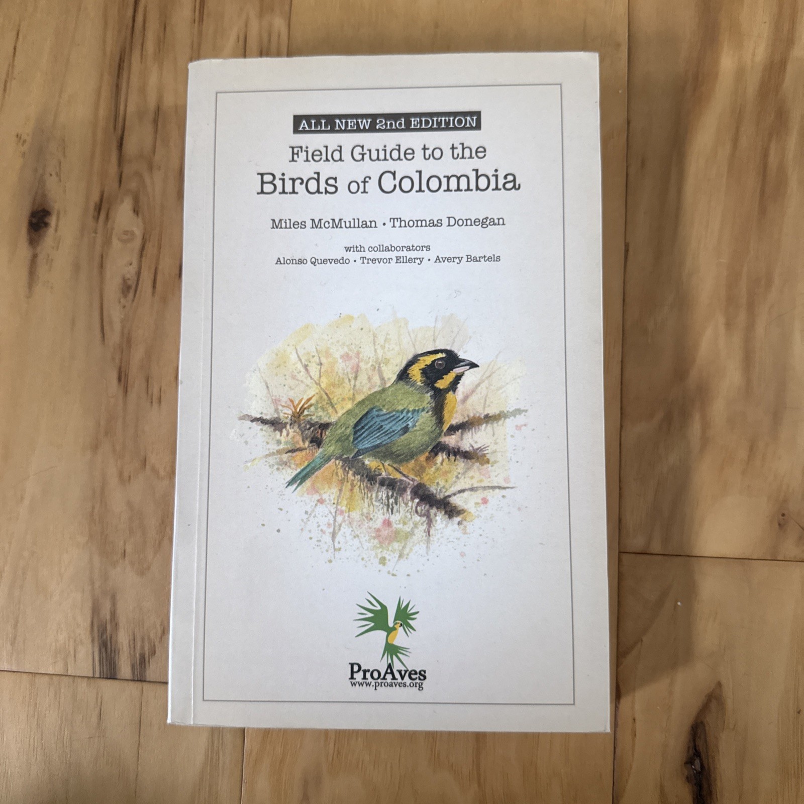 FIELD GUIDE TO THE BIRDS OF COLOMBIA By Miles Mcmullan And Thomas Donegan & Paul