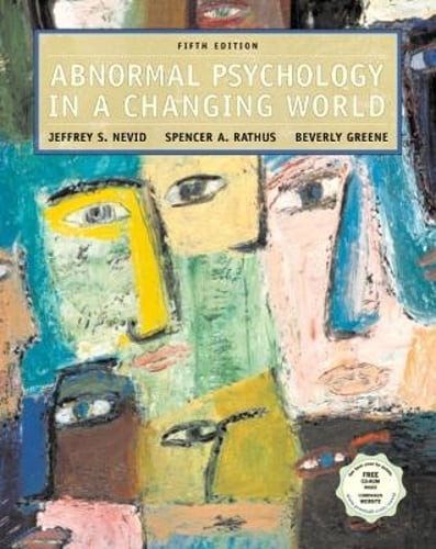 Abnormal Psychology in a Changing World by Jeffrey S Nevid: Used