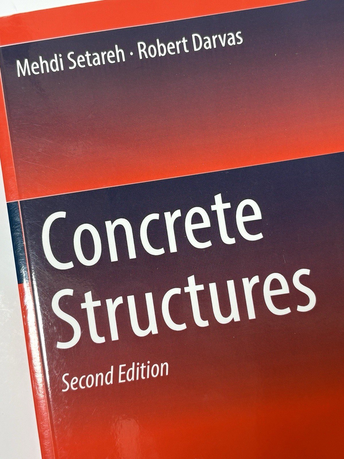 Concrete Structures by Mehdi Setareh: Excellent Condition Soft Cover