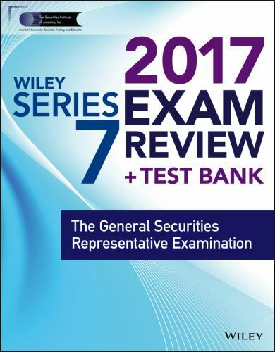 Wiley Finra Series 7 Exam Review 2017: The General Securities Representative…
