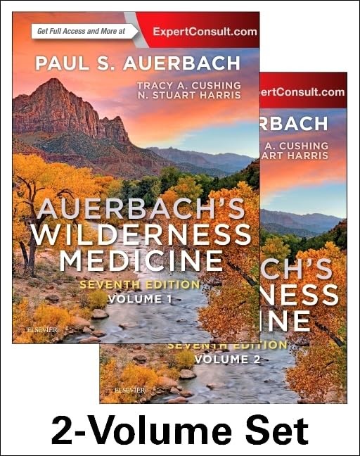 AUERBACH’S WILDERNESS MEDICINE, 2-VOLUME SET N. Stuart Harris Md Mfa Frcp Edin.