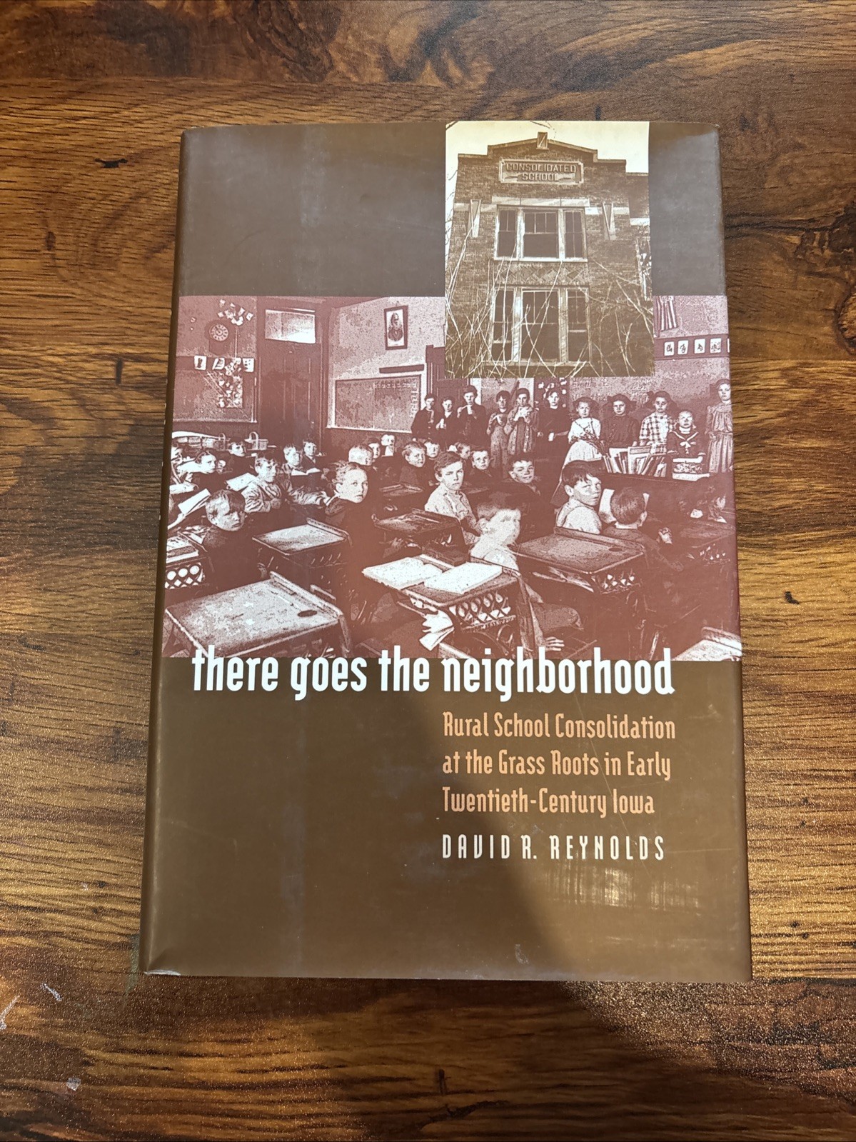 There Goes the Neighborhood : Rural School Consolidation at the Grass Roots…