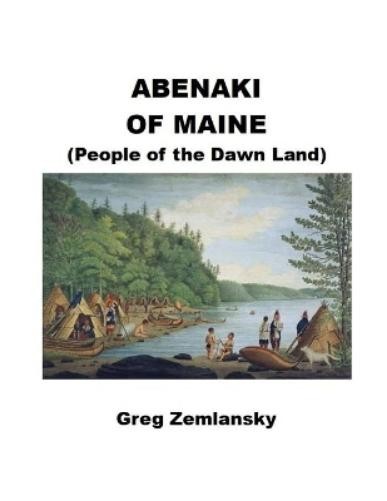Greg Zemlansky Abenaki Of Maine (Paperback)