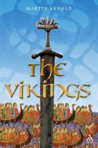 The Vikings: Culture and Conquest – Hardcover By Arnold, Martin – VERY GOOD
