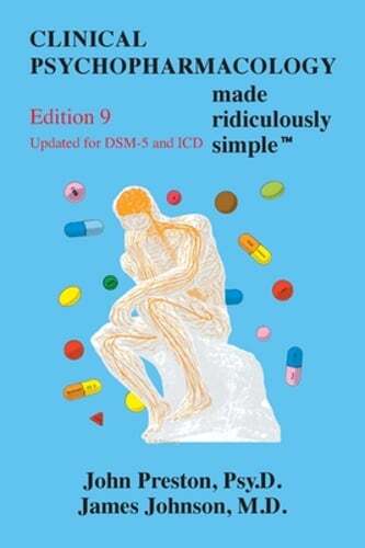 Clinical Psychopharmacology Made Ridiculously Simple by John Preston: Used