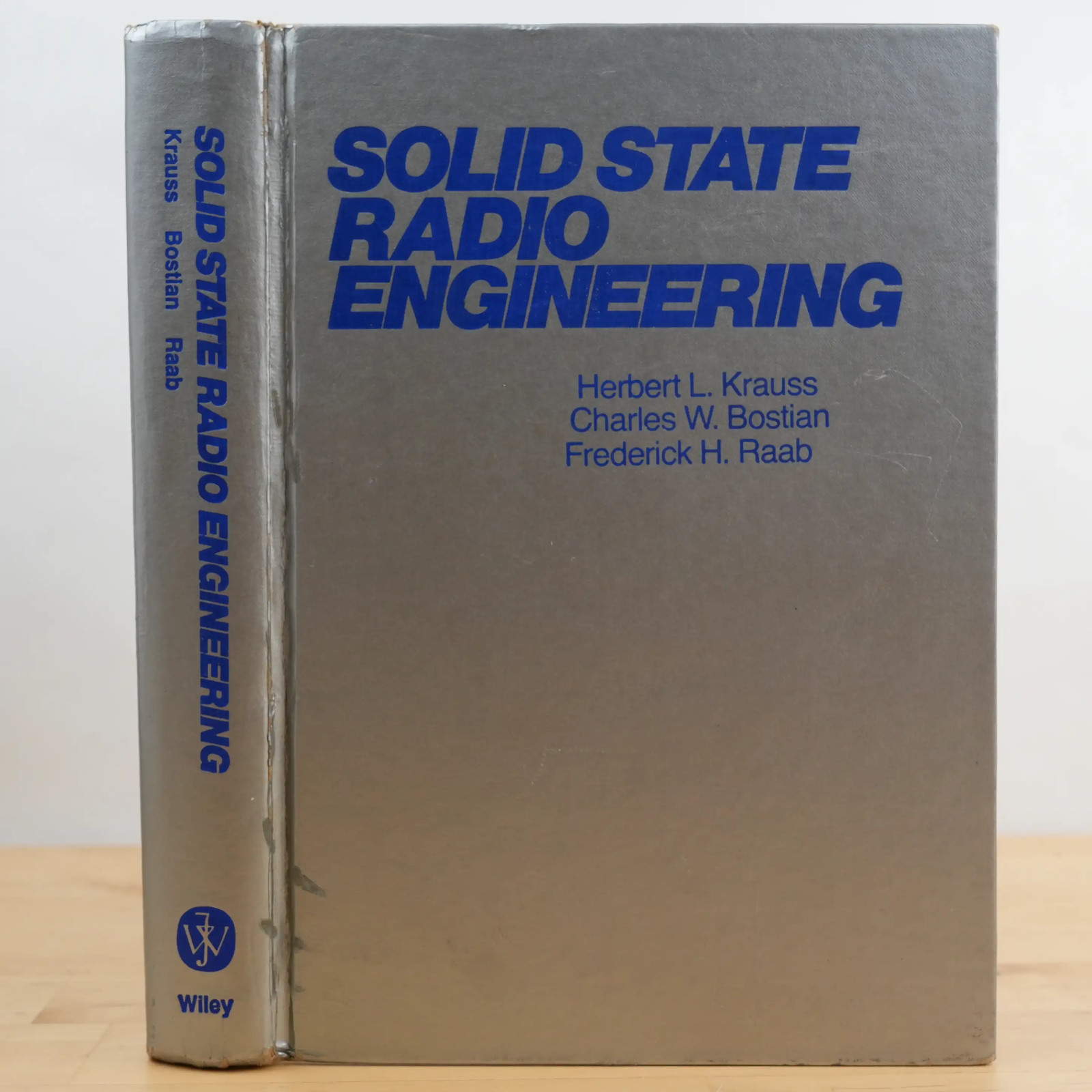 Solid State Radio Engineering by Krauss, Herbert L.; Bostian; Raab