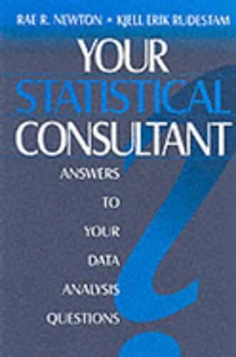 Your Statistical Consultant: Answers to Your Data Analysis Questions by Newton