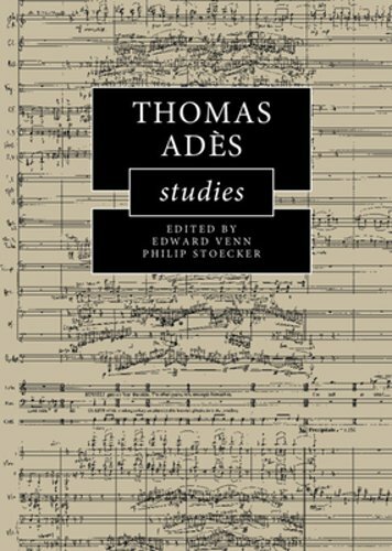 Thomas Ades Studies by Edward Venn: New