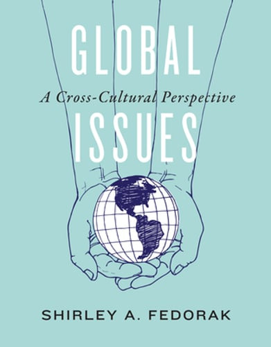 Global Issues: A Cross-Cultural Perspective by Shirley A Fedorak: New