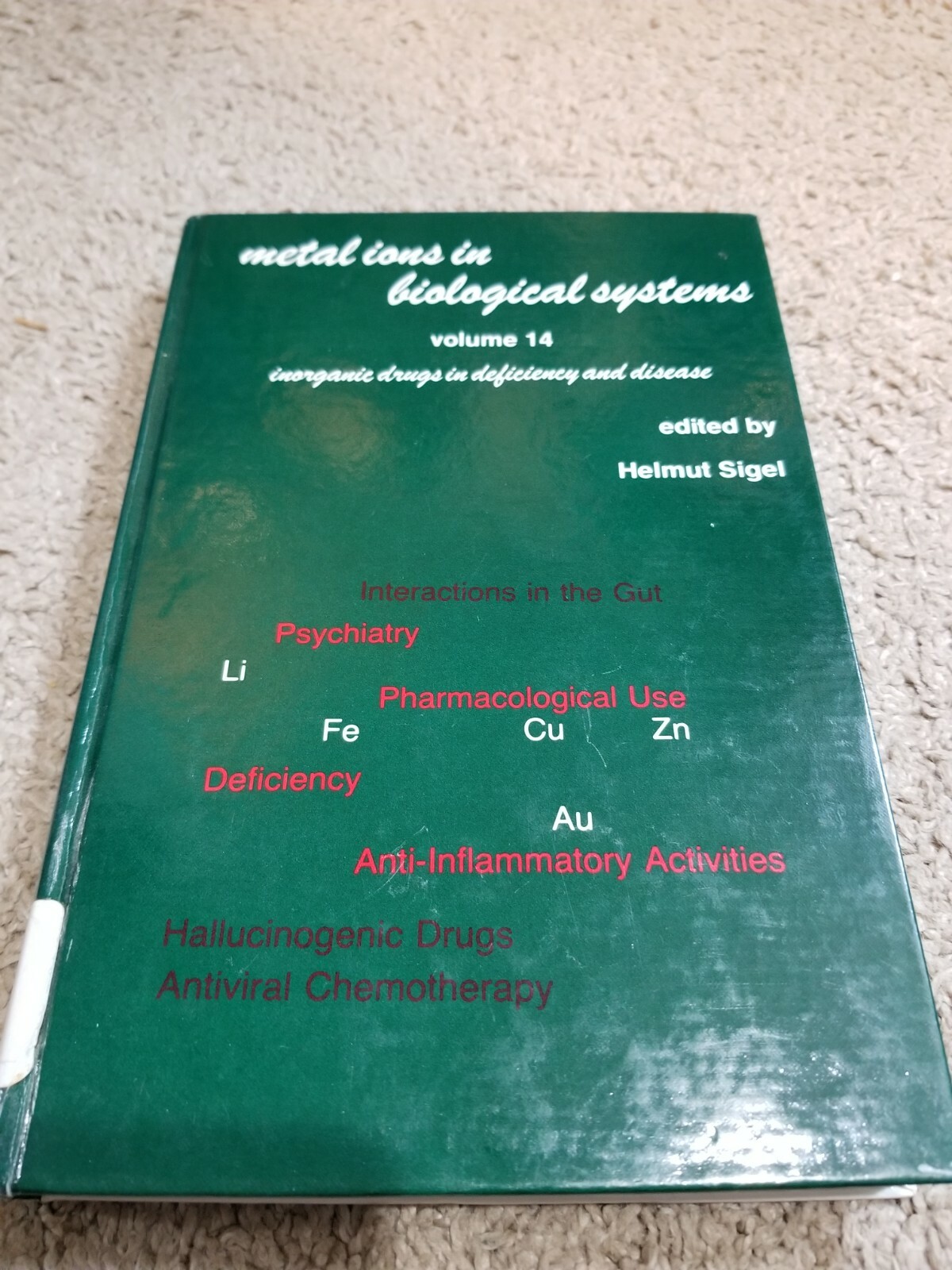 Metal Ions in Biological Systems Volume 14 Inorganic Drugs in Deficiency and Dis