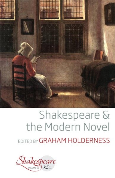 Shakespeare and the Modern Novel, Paperback by Holderness, Graham (EDT), Bran…