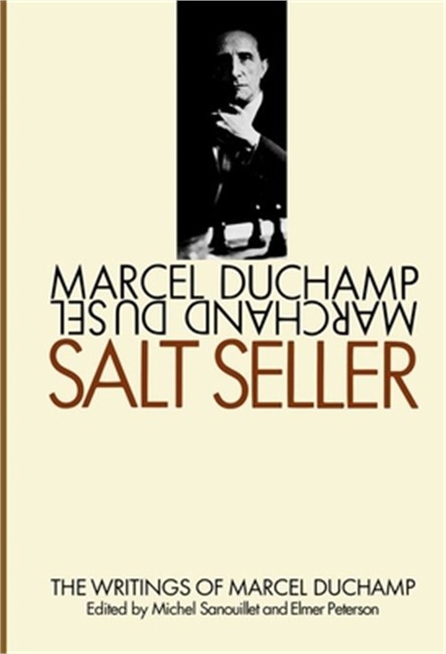 Salt Seller: The Writings of Marcel Duchamp (Hardback or Cased Book)