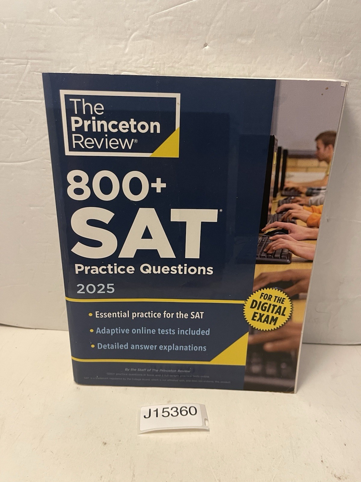 College Test Preparation Ser.: 800+ SAT Practice Questions 2025 : In-Book +…