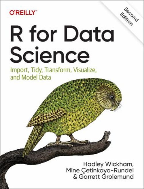 R for Data Science : Import, Tidy, Transform, Visualize, and Mode