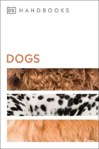 David Alderton Dogs (Paperback) DK Handbooks (UK IMPORT)