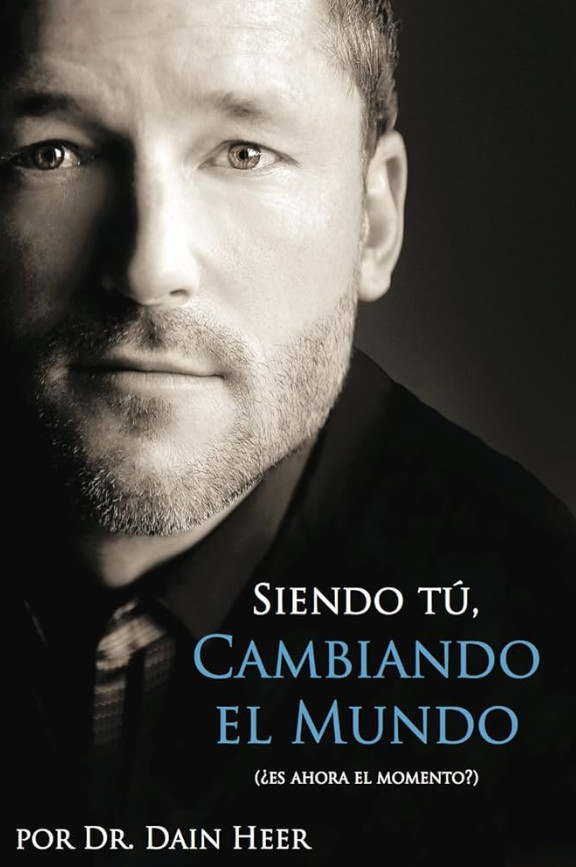 Siendo Tú, Cambiando el Mundo by Dain Heer (2014, Trade Paperback)