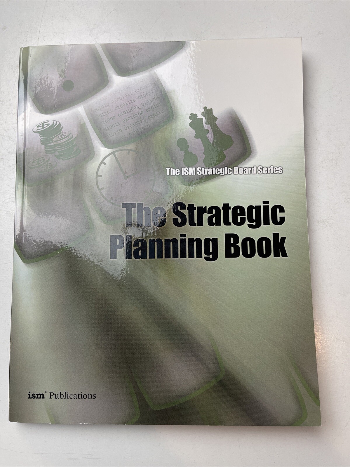 The ISM Strategic Planning Book
