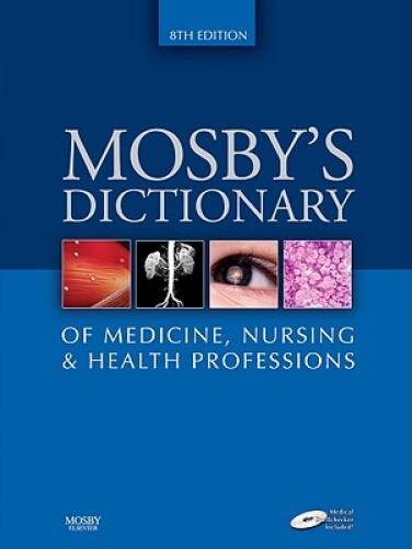 Mosbys Dictionary of Medicine, Nursing Health Professions – VERY GOOD