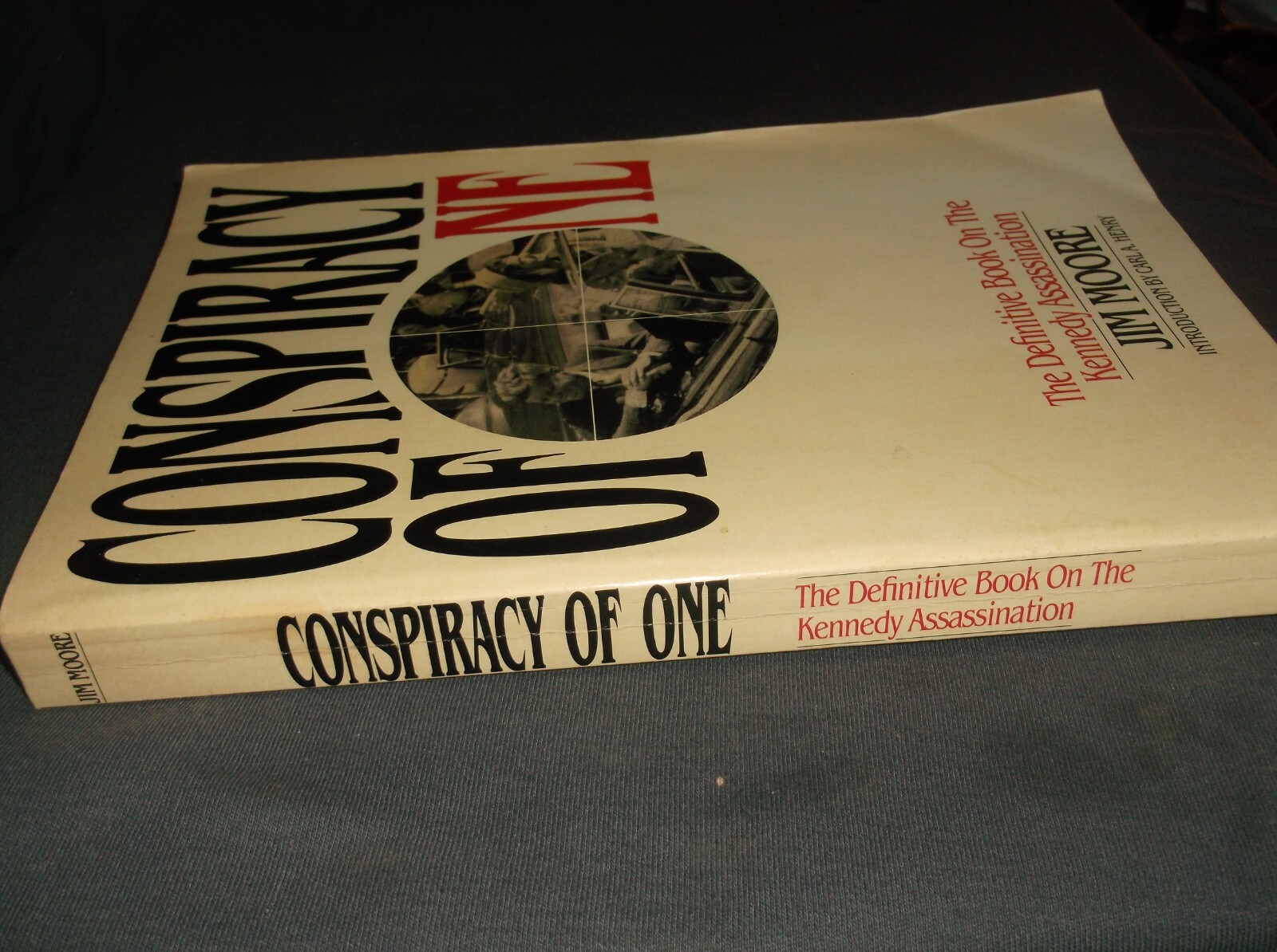 Conspiracy of One – Paperback By Jim Moore – GOOD