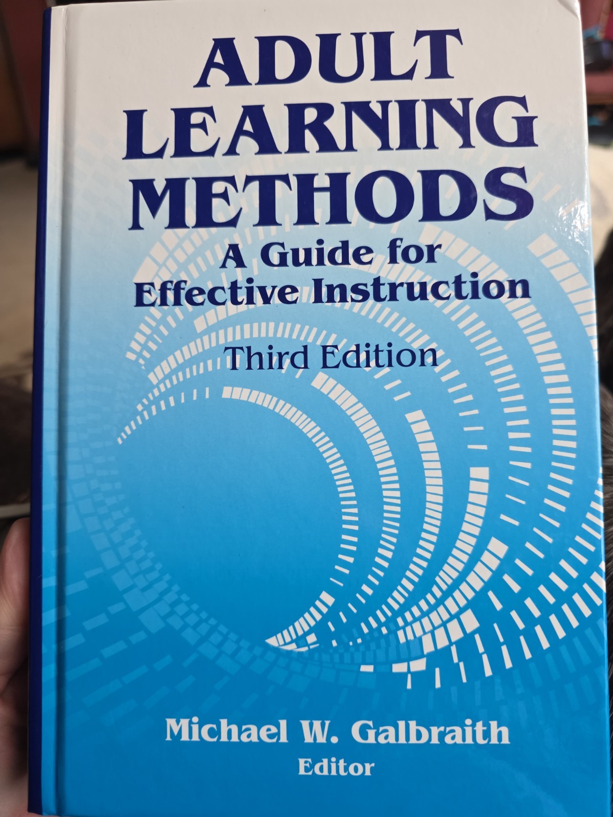 Adult Learning Methods 3rd Edition Galbraith | Effective Instruction | Hardcover